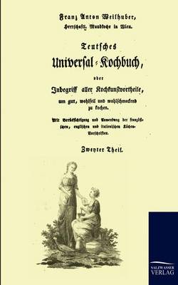 Teutsches Universal-Kochbuch (Paperback)