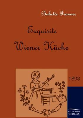 Exquisite Wiener Kuche (Paperback)