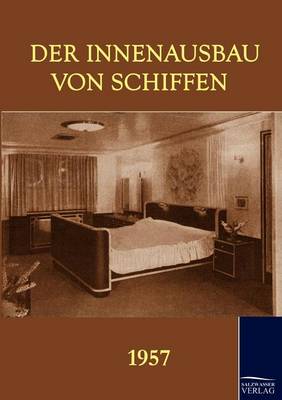 Der Innenausbau Von Schiffen (1957) (Paperback)
