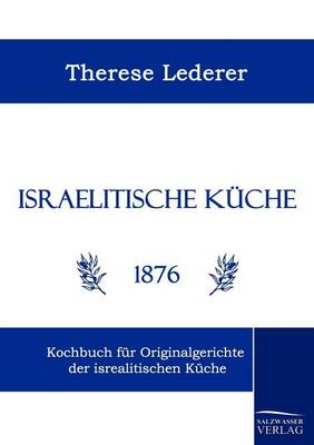 Israelitische K Che (Paperback)