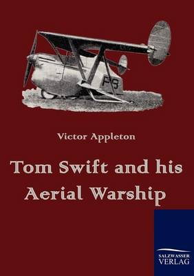 Tom Swift and His Aerial Warship (Paperback)
