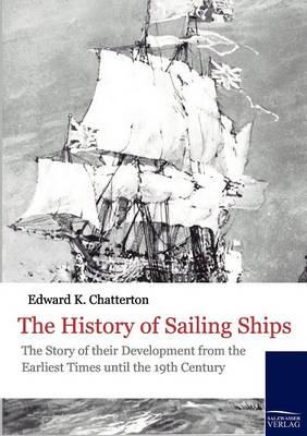 The History of Sailing Ships (Paperback)