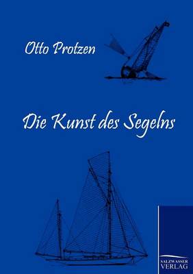 Die Kunst Des Segelns (Paperback)