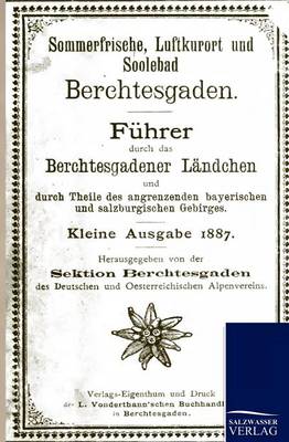 Sommerfrische, Luftkurort Und Solebad Berchtesgaden (Paperback)