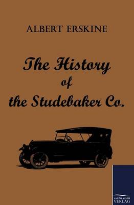 The History of the Studebaker Co. (Paperback)