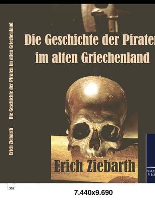 Die Geschichte Der Piraten Im Alten Griechenland (Paperback)