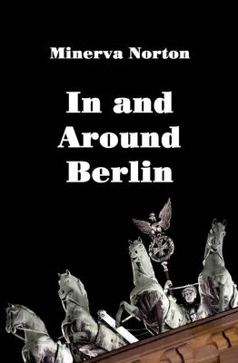 In and Around Berlin (Paperback)