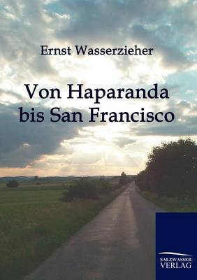 Von Haparanda Bis San Francisco (Paperback)