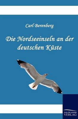 Die Nordseeinseln an Der Deutschen Kuste (Paperback)
