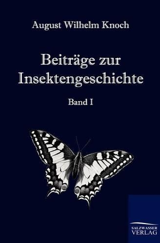 Beitrage Zur Insektengeschichte (Paperback)