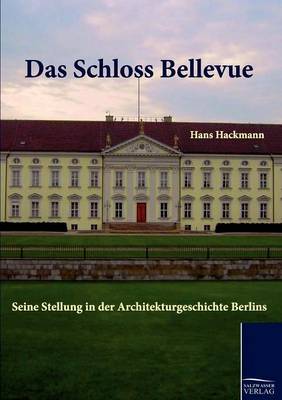 Das Schloss Bellevue (Paperback)