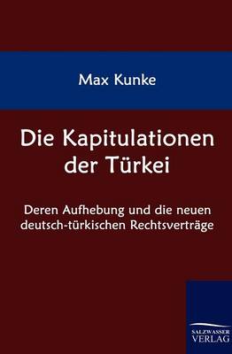 Die Kapitulationen der Turkei (Paperback)