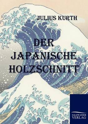 Der Japanische Holzschnitt (Paperback)