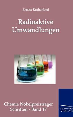 Radioaktive Umwandlungen (Paperback)
