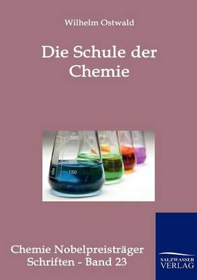 Die Schule Der Chemie (Paperback)