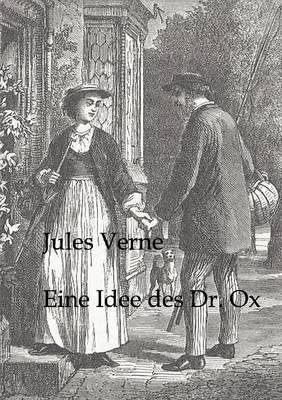 Eine Idee Des Dr. Ox (Paperback)