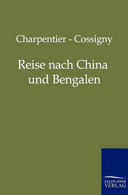 Reise Nach China Und Bengalen (Paperback)