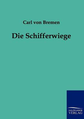 Die Schifferwiege (Paperback)