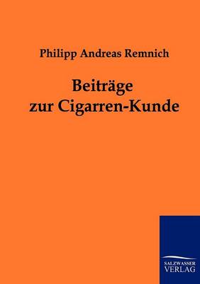Beitrage Zur Cigarren-Kunde (Paperback)