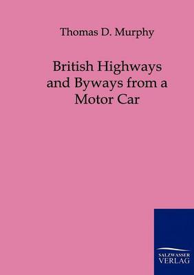 British Highways and Byways from a Motor Car (Paperback)