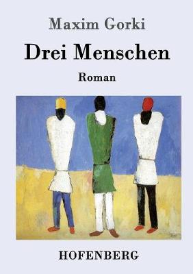Drei Menschen (Paperback)