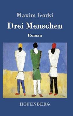 Drei Menschen (Hardback)