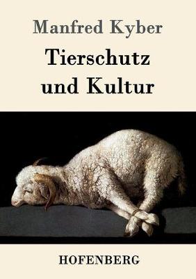 Tierschutz Und Kultur (Paperback)