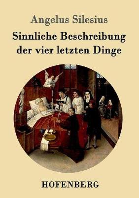 Sinnliche Beschreibung Der Vier Letzten Dinge (Paperback)