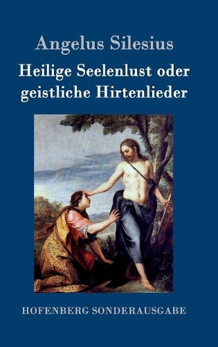 Heilige Seelenlust Oder Geistliche Hirtenlieder (Hardback)