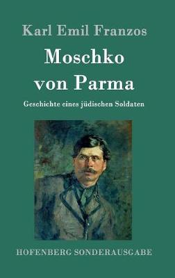 Moschko Von Parma (Hardback)