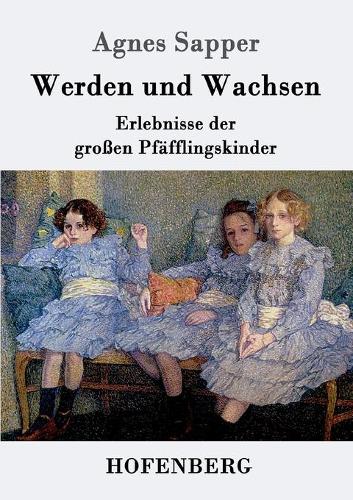 Werden Und Wachsen (Paperback)
