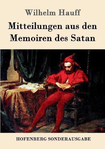 Mitteilungen Aus Den Memoiren Des Satan (Paperback)