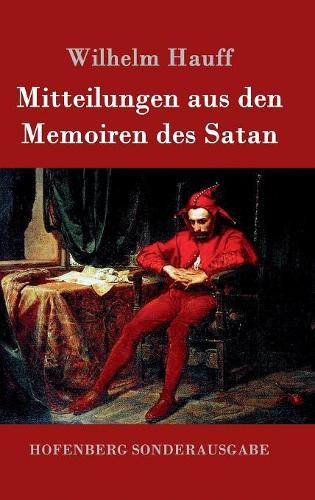 Mitteilungen Aus Den Memoiren Des Satan (Hardback)