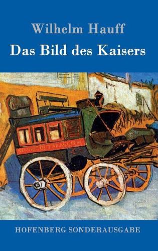 Das Bild Des Kaisers (Hardback)