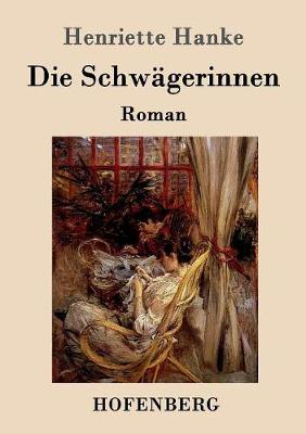 Die Schwagerinnen (Paperback)