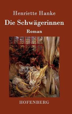 Die Schwagerinnen (Hardback)