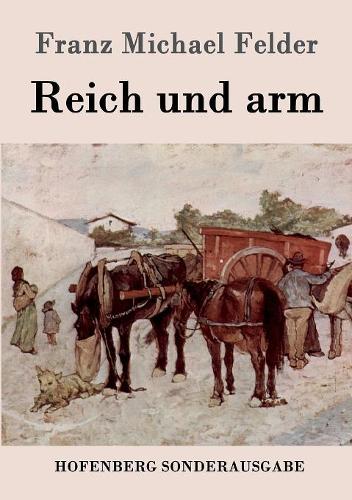 Reich Und Arm (Paperback)
