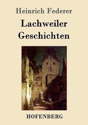 Lachweiler Geschichten (Paperback)