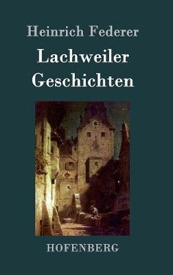 Lachweiler Geschichten (Hardback)