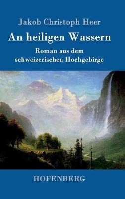 An Heiligen Wassern (Hardback)