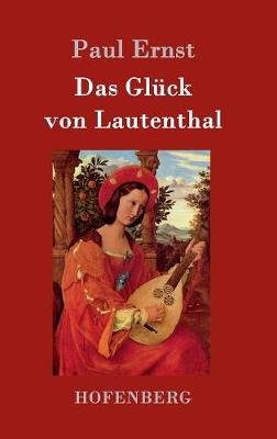 Das Gluck Von Lautenthal (Hardback)