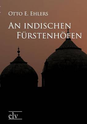 An Indischen F Rstenh Fen (Paperback)