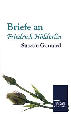 Briefe an Friedrich H Lderlin (Paperback)
