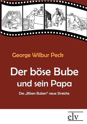 Der B Se Bube Und Sein Papa (Paperback)