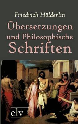 Bersetzungen Und Philosophische Schriften (Paperback)