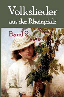 Volkslieder Aus Der Rheinpfalz (Paperback)