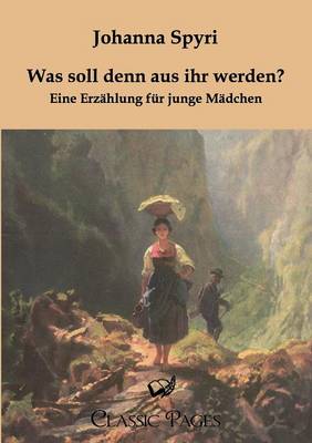 Was Soll Denn Aus Ihr Werden? (Paperback)