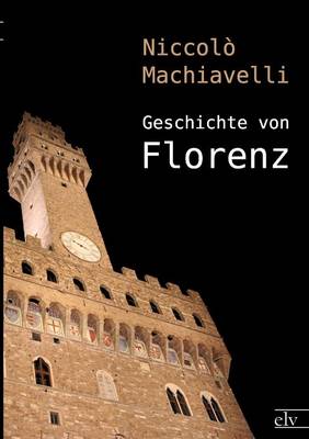 Geschichte Von Florenz (Paperback)