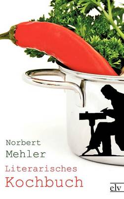 Literarisches Kochbuch (Hardback)