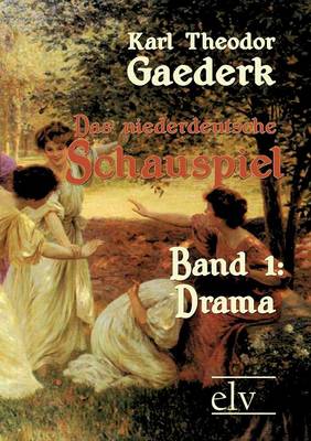 Das Niederdeutsche Schauspiel (Paperback)